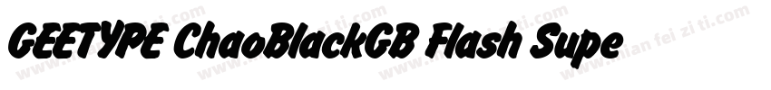 GEETYPE ChaoBlackGB Flash Super字体转换